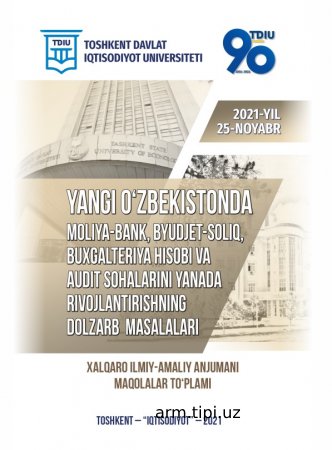 Yangi O‘zbekistonda moliya-bank, byudjet-soliq, buxgalteriya  hisobi va audit sohalarini yanada rivojlantirishning dolzarb masalalari