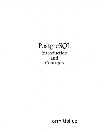 PostgreSQL Introduction and Concepts