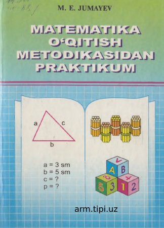 22. Matematika oqitish metodikasidan praktikum. JumaevV,M