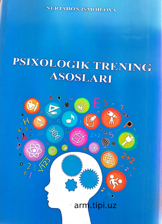 N.Z.Ismoilova “Psixologik trening asoslari
