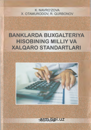 BANKLARDA BUXGALTERIYA  HISOBININGMILLIYVA  XALQARO STANDARTLARI
